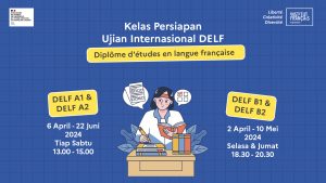 Cours de préparation aux examens du DELF-DALF IFI Surabaya – avril 2024