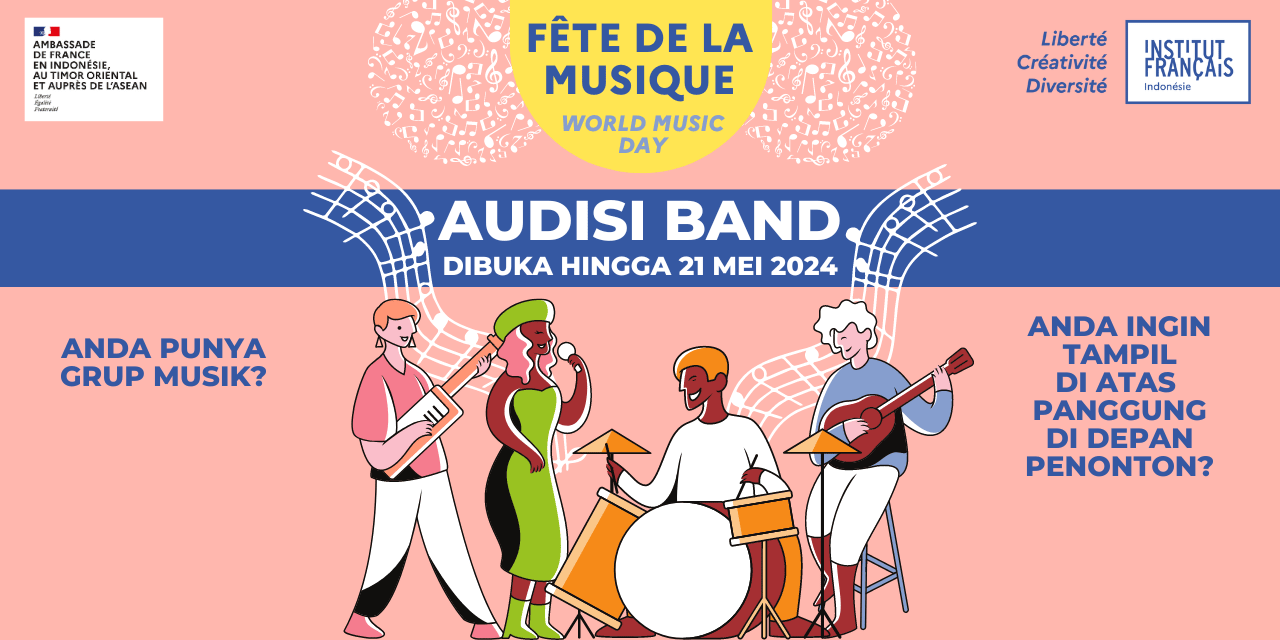 Open Call Audisi Band “Fête de la Musique 2024”