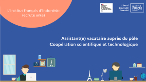 Assistant(e) vacataire auprès du pôle Coopération scientifique et technologique