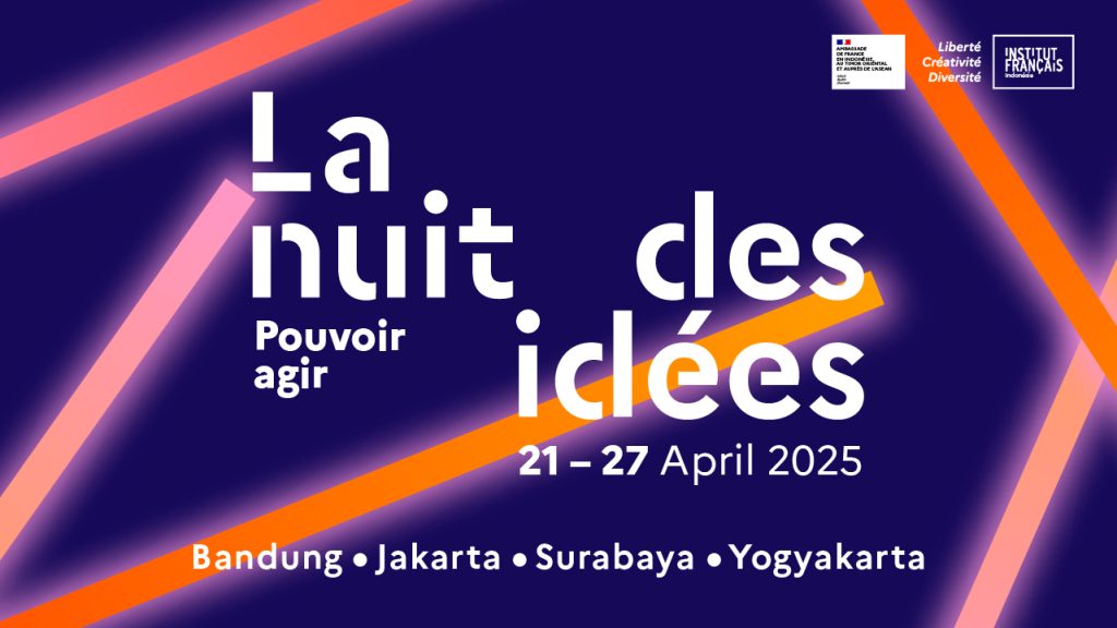 La Nuit des Ideés 2025: Saatnya Beraksi?!