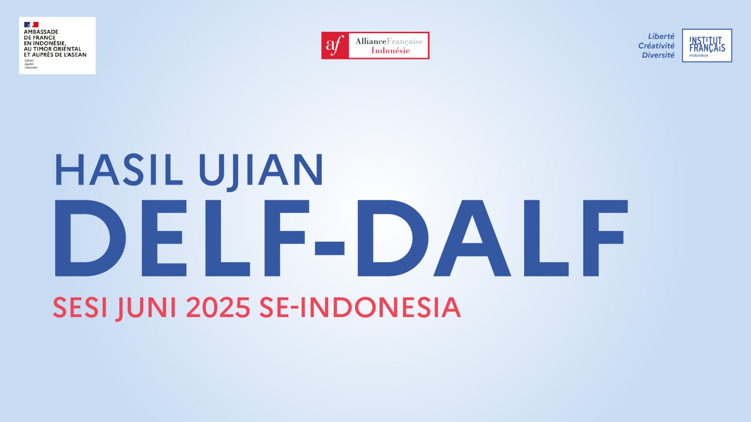 Hasil Ujian DELF–DALF Sesi Juni 2025