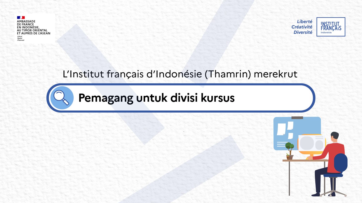 Institut français d’Indonésie – Thamrin merekrut Pemagang untuk Divisi Kursus