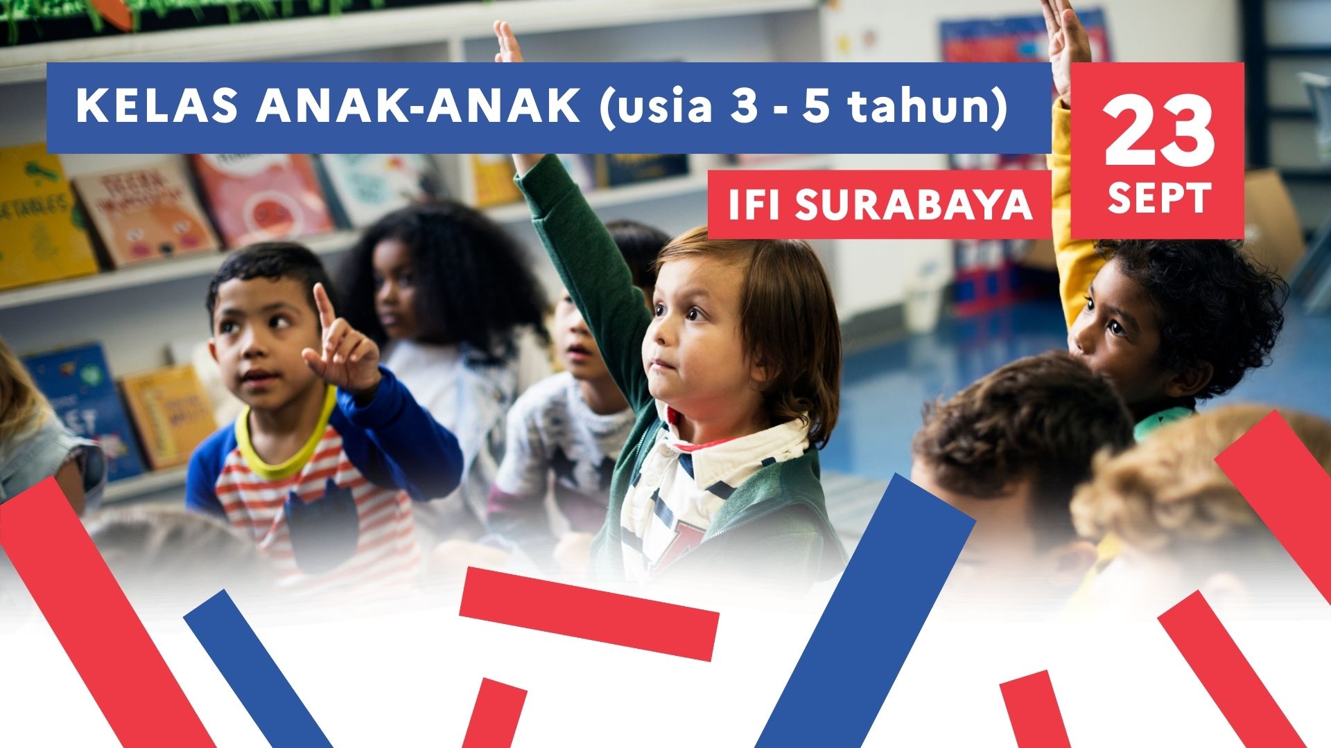 Kelas Anak Usia Dini (3–5 Tahun)