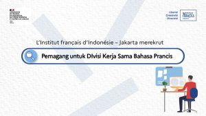 Institut français d’Indonésie – Jakarta merekrut Pemagang untuk Divisi Kerja Sama untuk Bahasa Prancis
