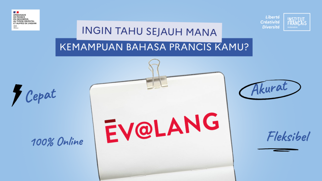 Ingin Tahu Sejauh Mana Kemampuan Bahasa Prancis Kamu? Ev@lang Jawabannya!