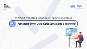 Institut français d’Indonésie (Jakarta) merekrut Pemagang untuk Divisi Kerja Sama Sains dan Teknologi