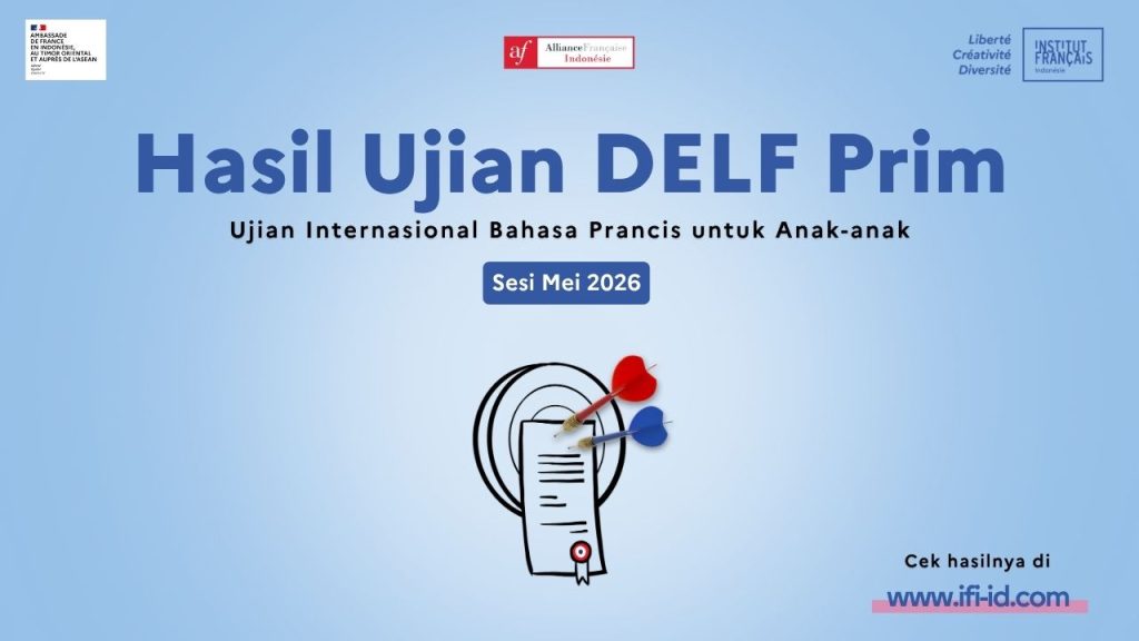 Hasil Ujian DELF Prim Sesi Mei 2026