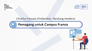 Institut français d&rsquo;Indonésie – Bandung recrute un/une Stagiaire pour Campus France