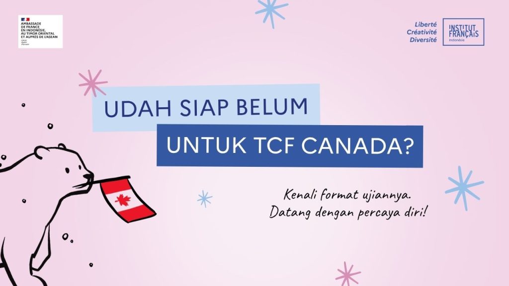 Udah Siap Belum untuk Ujian TCF Canada?