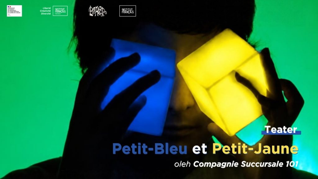 Teater “Petit-Bleu et Petit-Jaune” oleh Compagnie Succursale 101